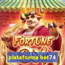 plataforma bet74